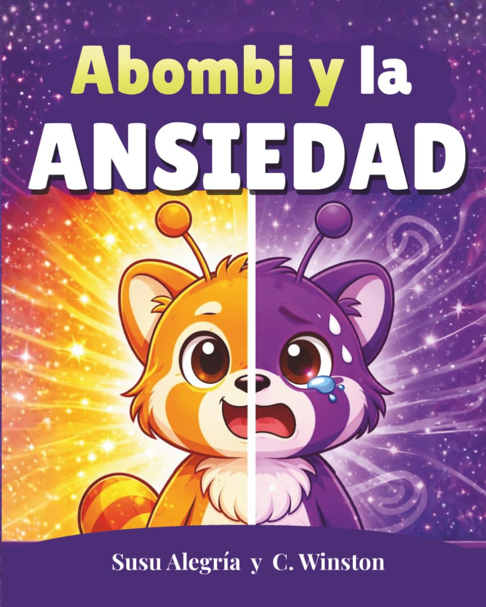Abombi y la ansiedad: Un cuento sobre la ansiedad para niños y niñas. Educación emocional infantil para comprender la ansiedad y acompañar las emociones intensas (4–7 años). (Abombi y las Lumifrutas)
