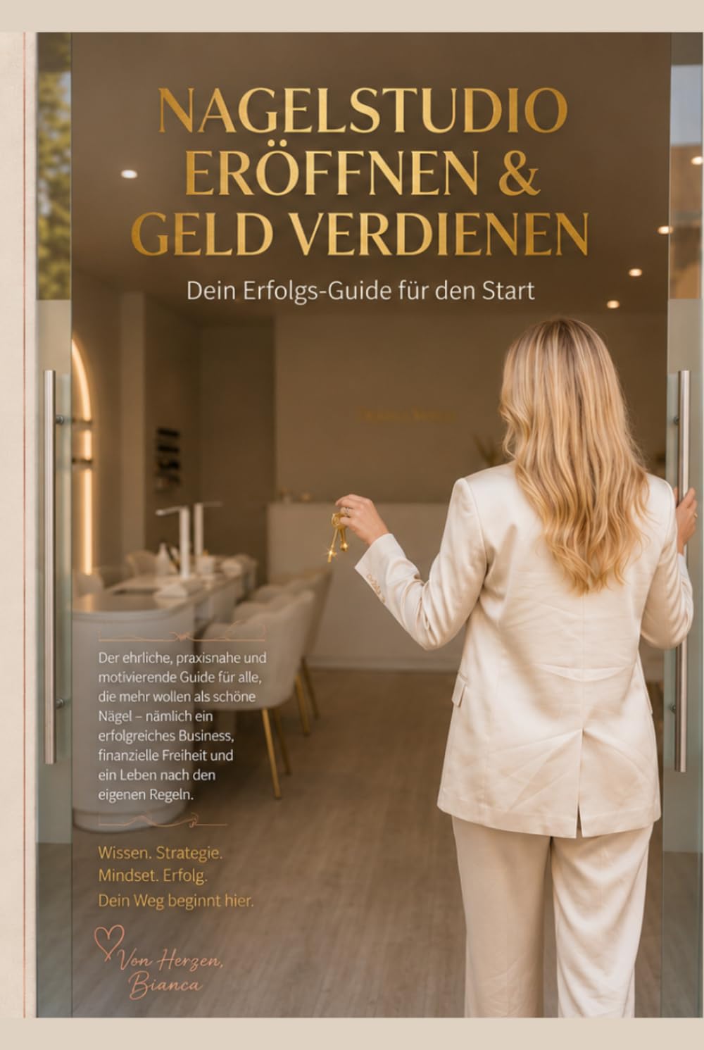 Nagelstudio eröffnen & Geld verdienen – Dein Erfolgs-Guide für den Start: Alles, was du nach deiner Ausbildung wirklich wissen musst