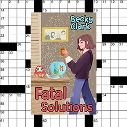 Fatal Solutions (A Crossword Puzzle Mystery Book 3) - Kindle ...