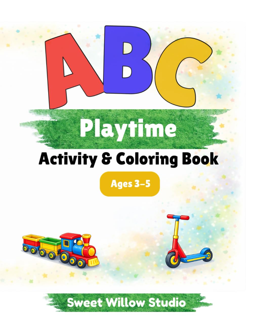 ABC Playtime Coloring Book: Alphabet Coloring and Tracing Activity Book for Ages 3–5