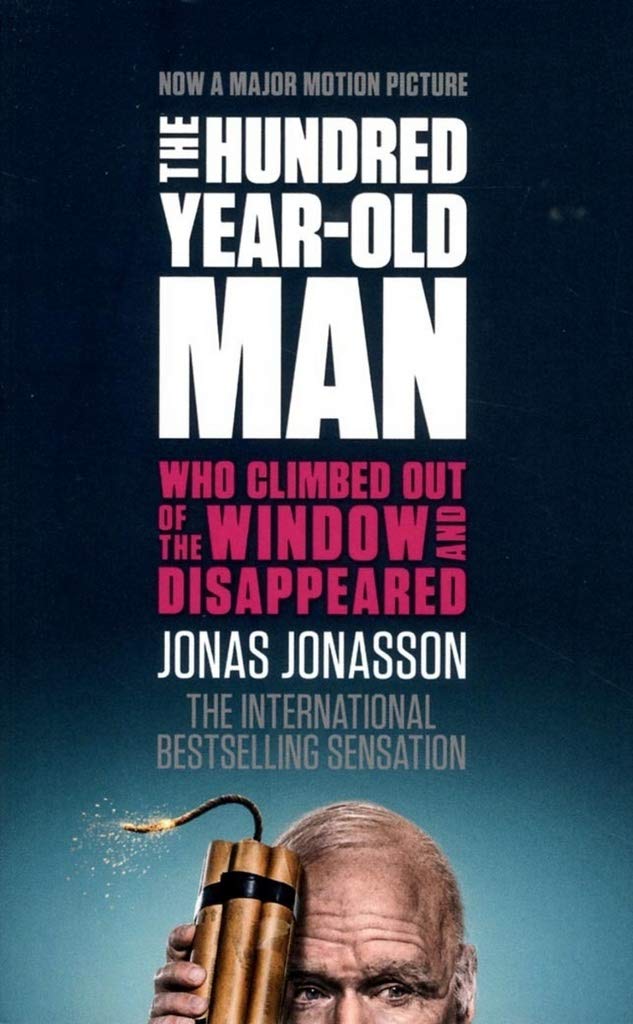 The Hundredyearold Man Who Climbed Out of the Window and Disappeared Jonas Jonasson