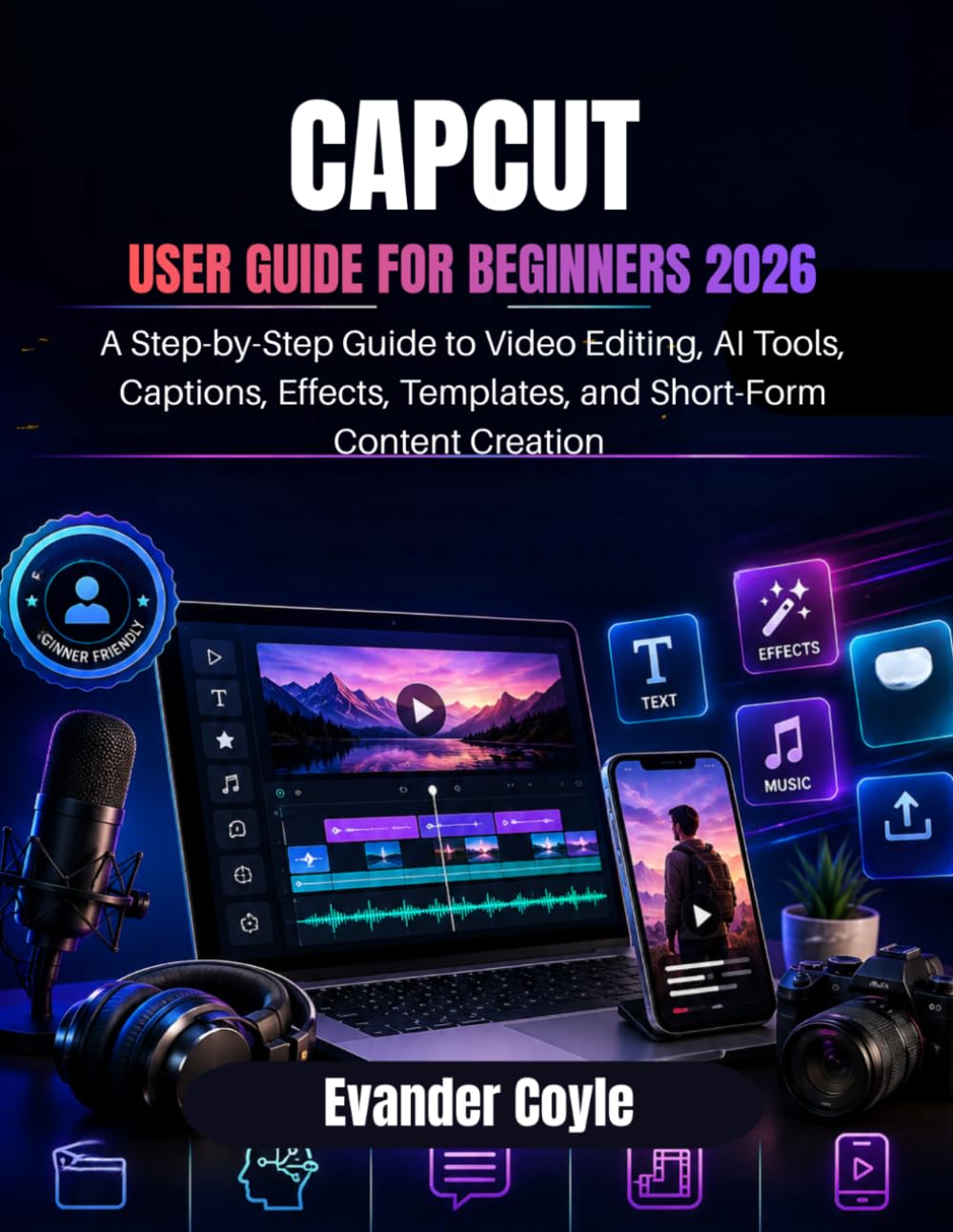 CAPCUT USER GUIDE FOR BEGINNERS 2026