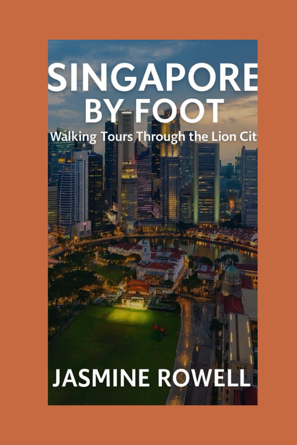 Singapore by Foot: Walking Tours Through the Lion City