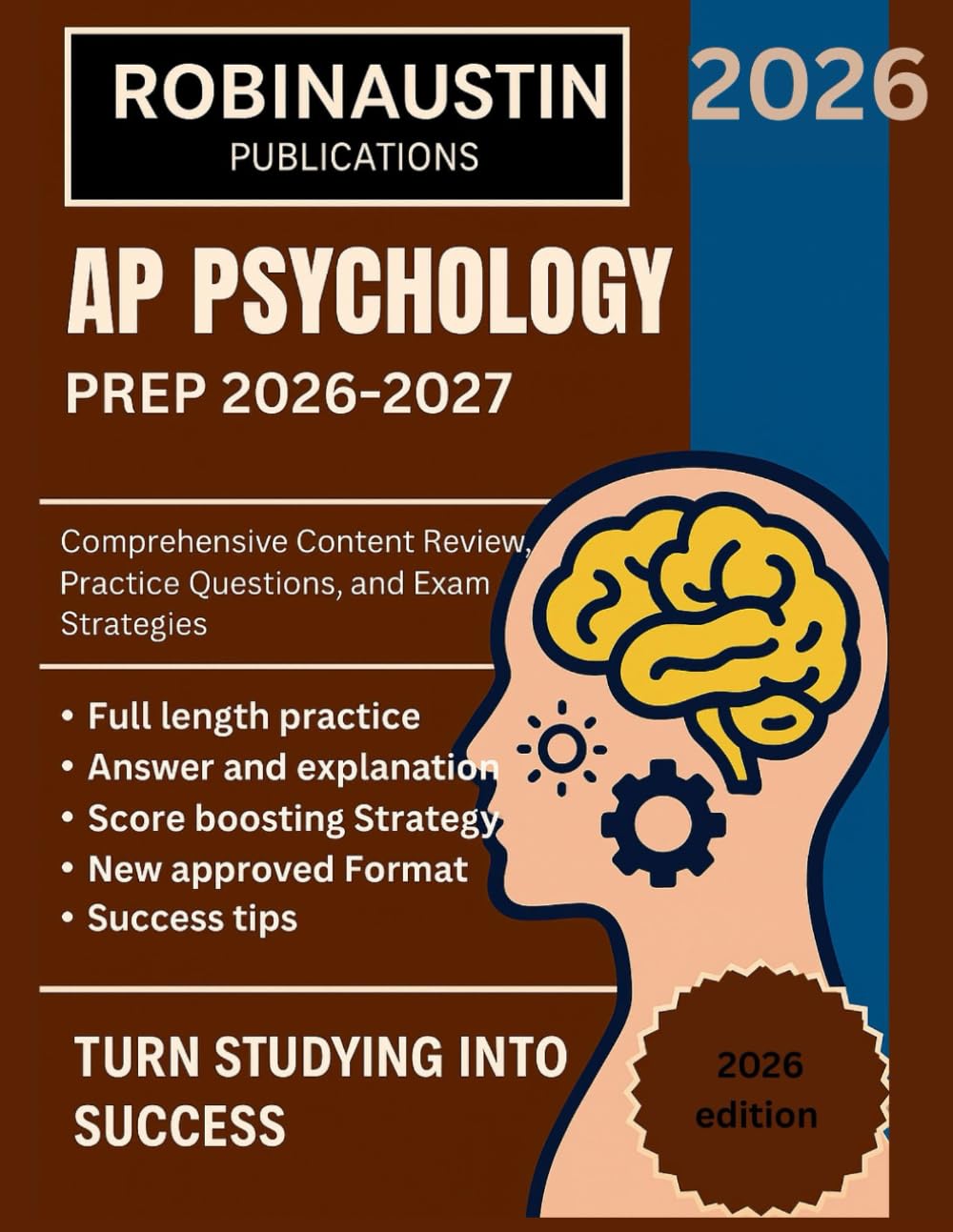 AP PHYCHOLOGY PREP 2026-2027: Comprehensive Content Review, Practice Questions And Exams Strategies