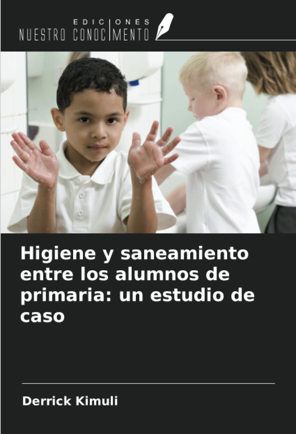 Higiene y saneamiento entre los alumnos de primaria: un estudio de caso