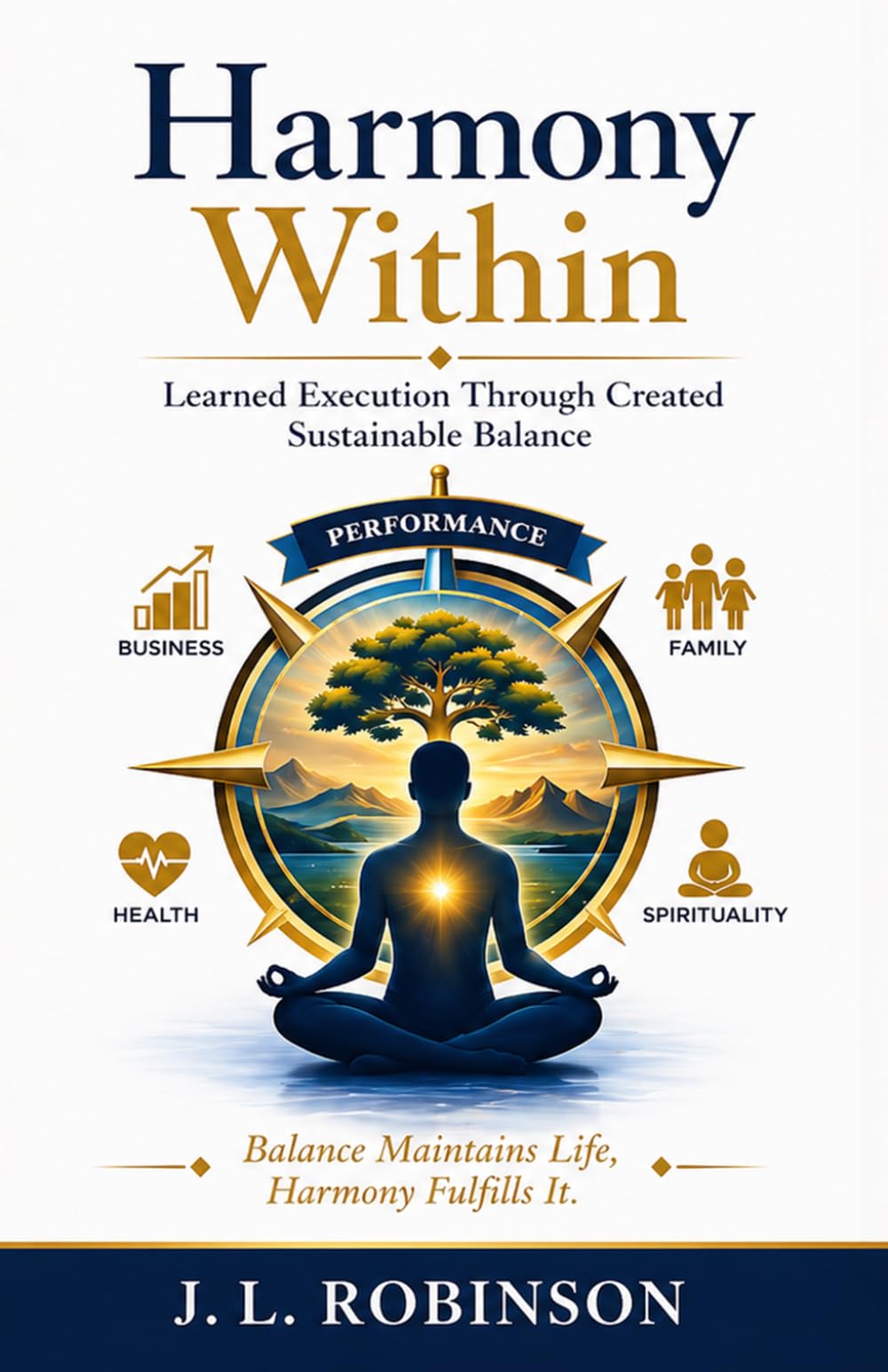 Harmony Within: Learned Execution Through Created Sustainable Balance