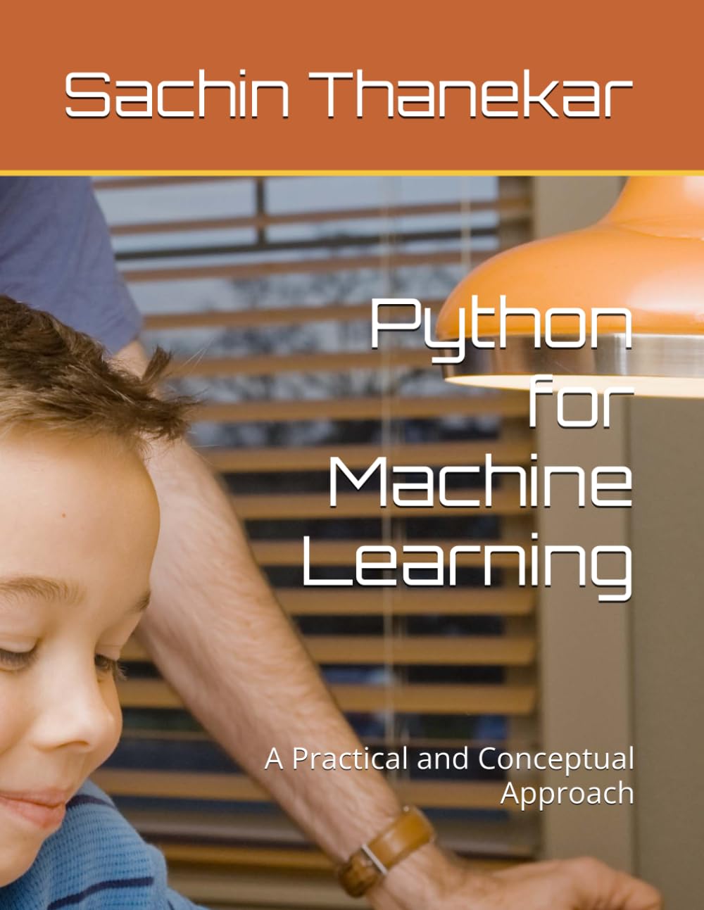 Python for Machine Learning: A Practical and Conceptual Approach