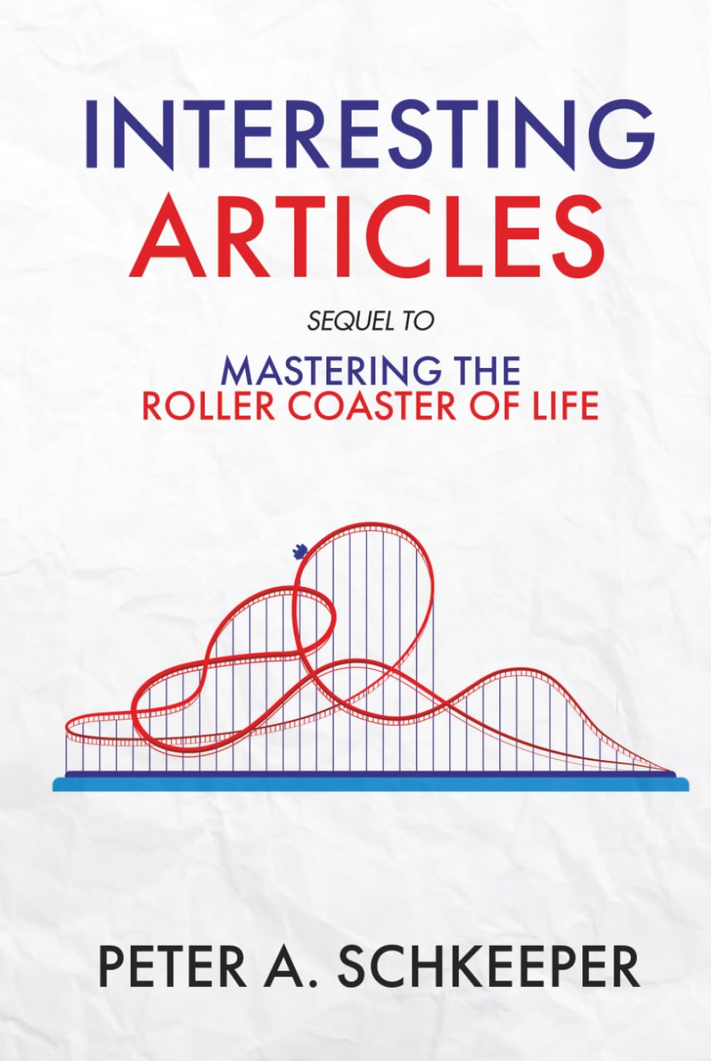 Interesting Articles: Sequel to Mastering the Roller Coaster of Life