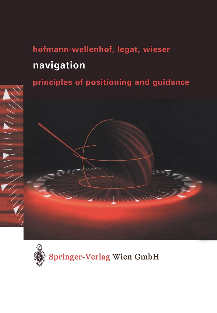 Navigation: Principles of Positioning and Guidance (English Edition)