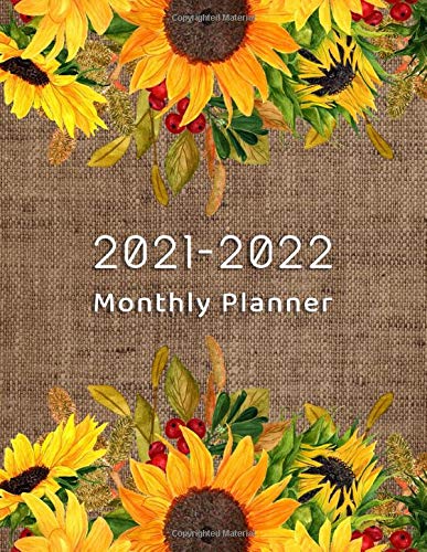 2021-2022 Monthly Planner: Burlap And Yellow Sunflower Theme Cover 2 Year Monthly Planner Schedule Agenda Organizer Diary - Two Year (24 Months Calendar) With Password Log Birthday Log &amp; Notebook.
