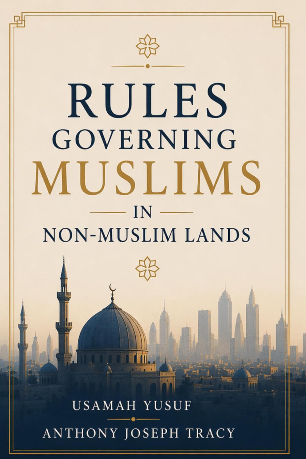 Rules Governing Muslims in Non-Muslim Lands