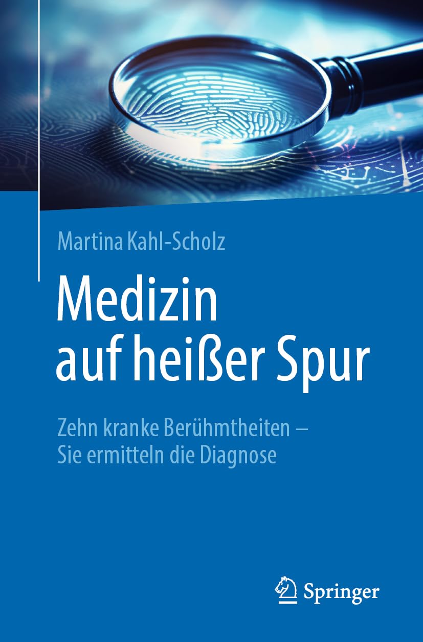 Medizin auf heißer Spur: Zehn kranke Berühmtheiten - Sie ermitteln die Diagnose!