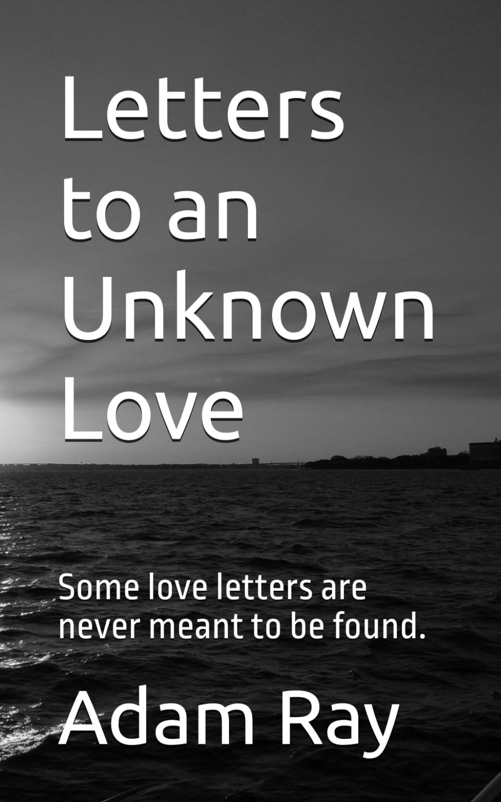 Letters to an Unknown Love