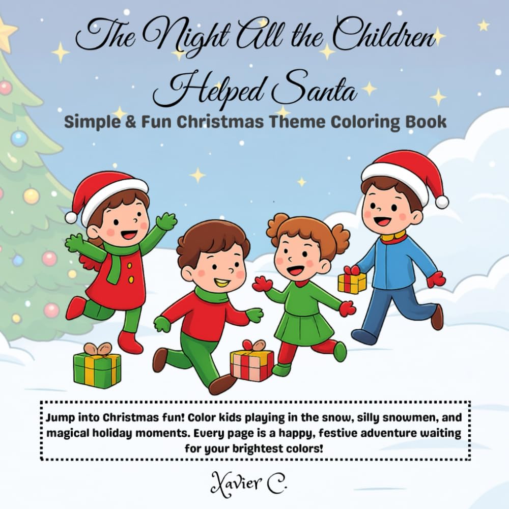 The Night All the Children Helped Santa: Simple & Fun Coloring Book
