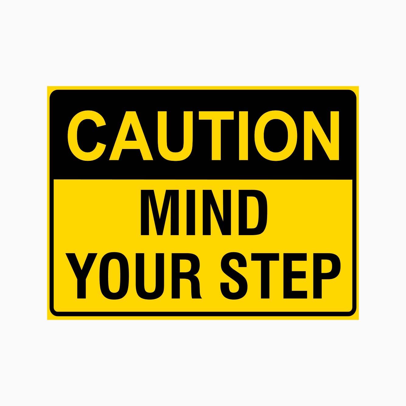 CAUTION MIND YOUR STEP Sign, 12x8 Metal Tin Sign, anti-trip caution for stairs and uneven ground surfaces.