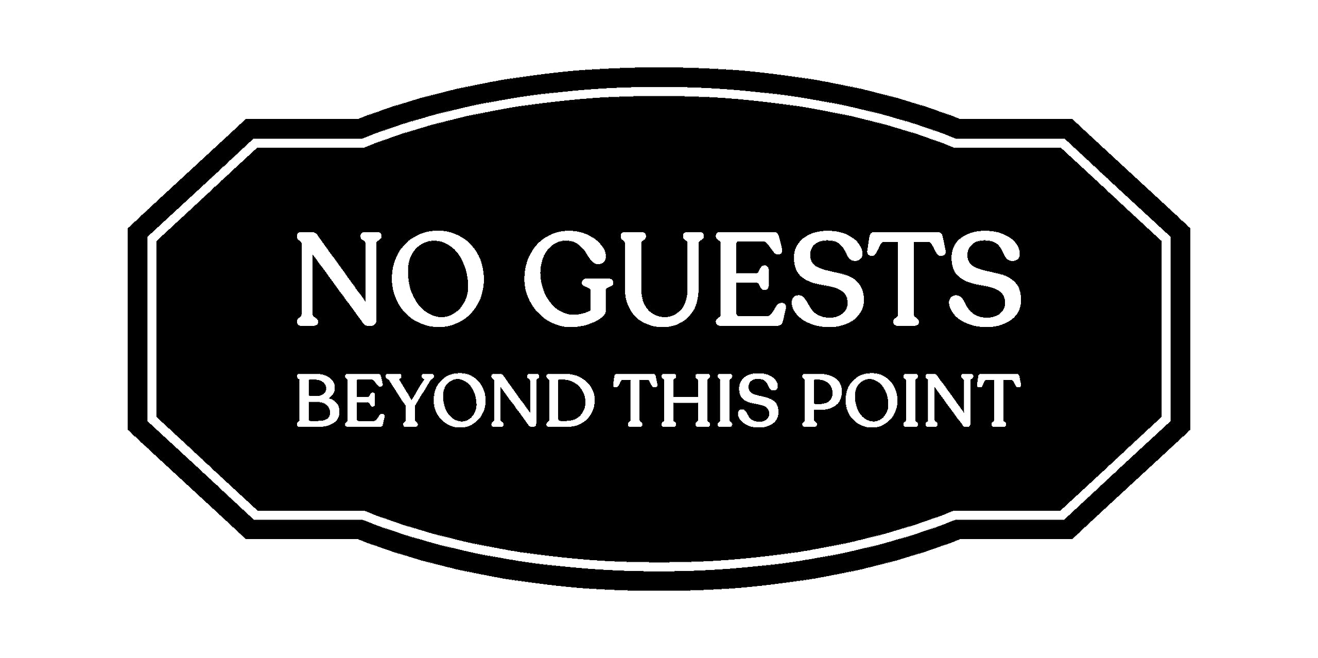 Signs ByLITA Victorian No guests Beyond This Point Business Sign (Black) - Large