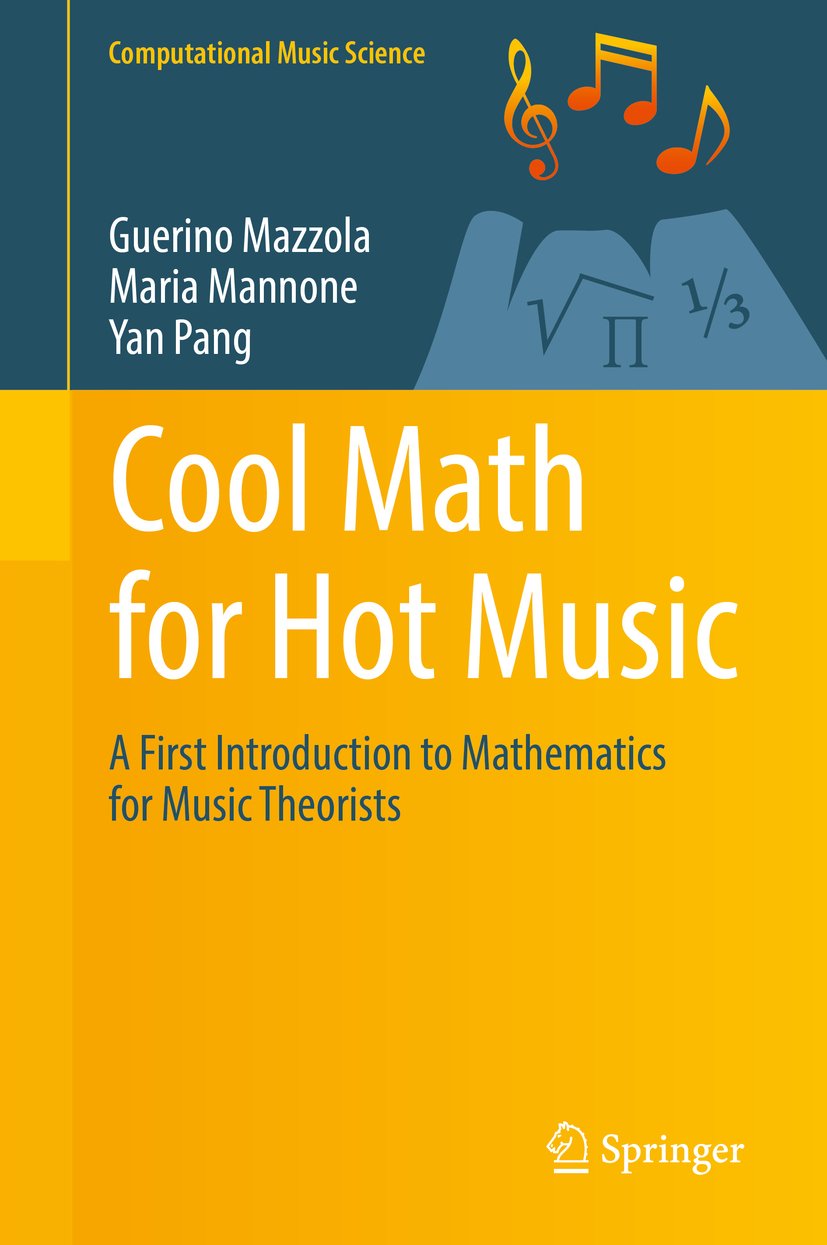Cool Math for Hot Music: A First Introduction to Mathematics for Music Theorists (Computational Music Science) (English Edition)
