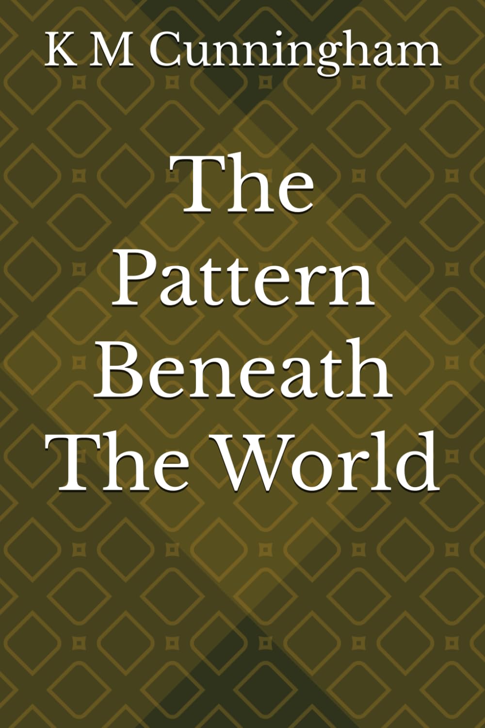 The Pattern Beneath The World
