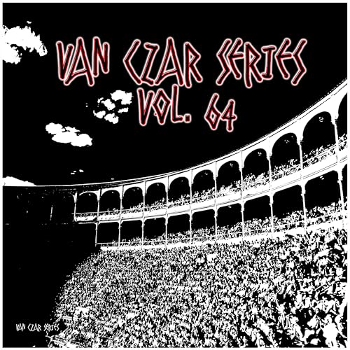 Van Czar Series, Vol. 64 by VARIOUS ARTISTS on Prime Music