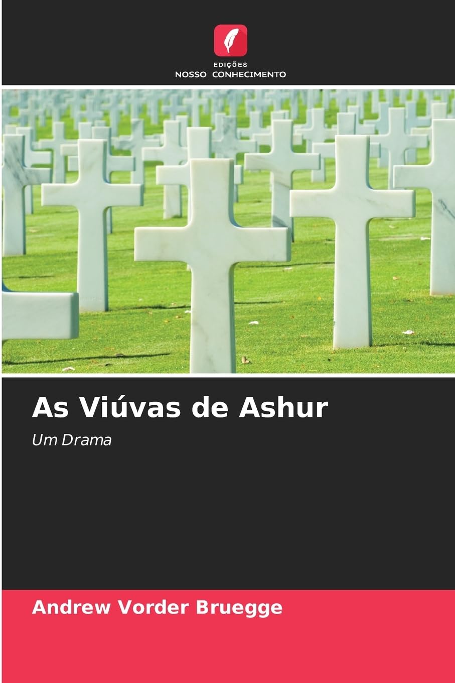 As Viúvas de Ashur: Um Drama