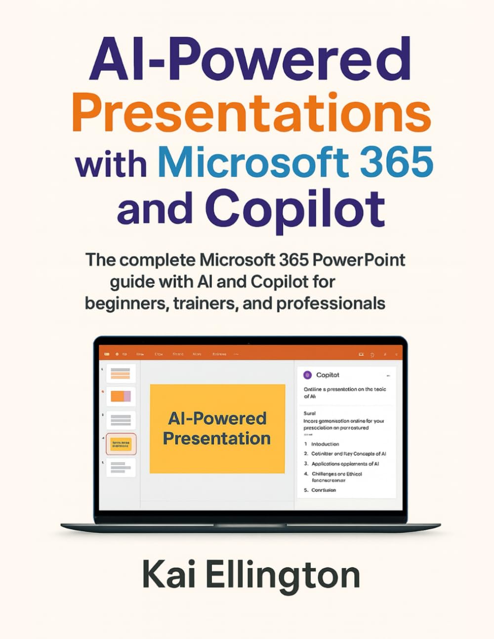 AI-Powered Presentations with Microsoft 365 and Copilot: The complete Microsoft 365 PowerPoint guide with AI and Copilot for beginners, trainers, and ... and PowerPoint Workflows for Clear Insights)