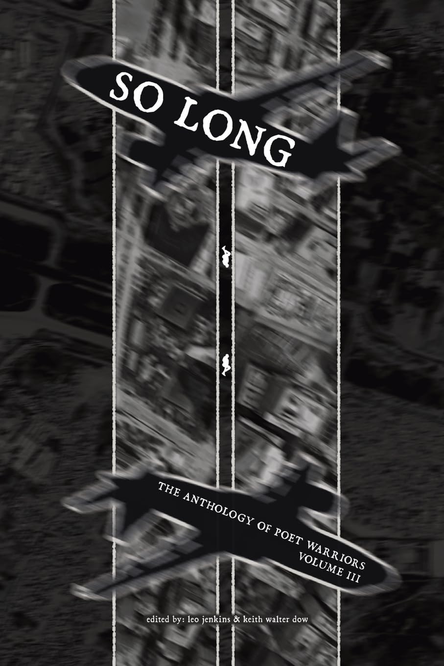 So Long: The Anthology of Poet Warriors: Volume III