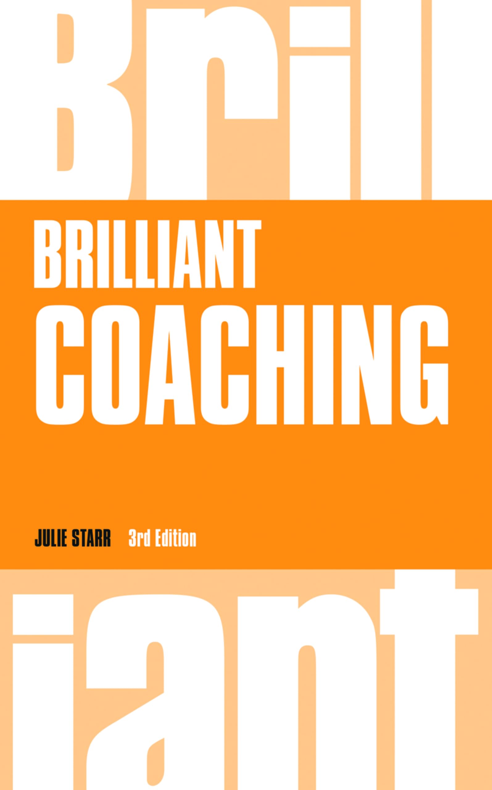 Pearson Business Brilliant Coaching: How to be a coach in your workplace