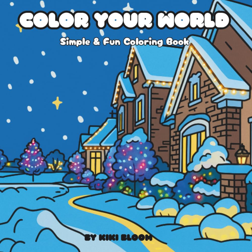 Color Your World: Simple & Fun Coloring Book