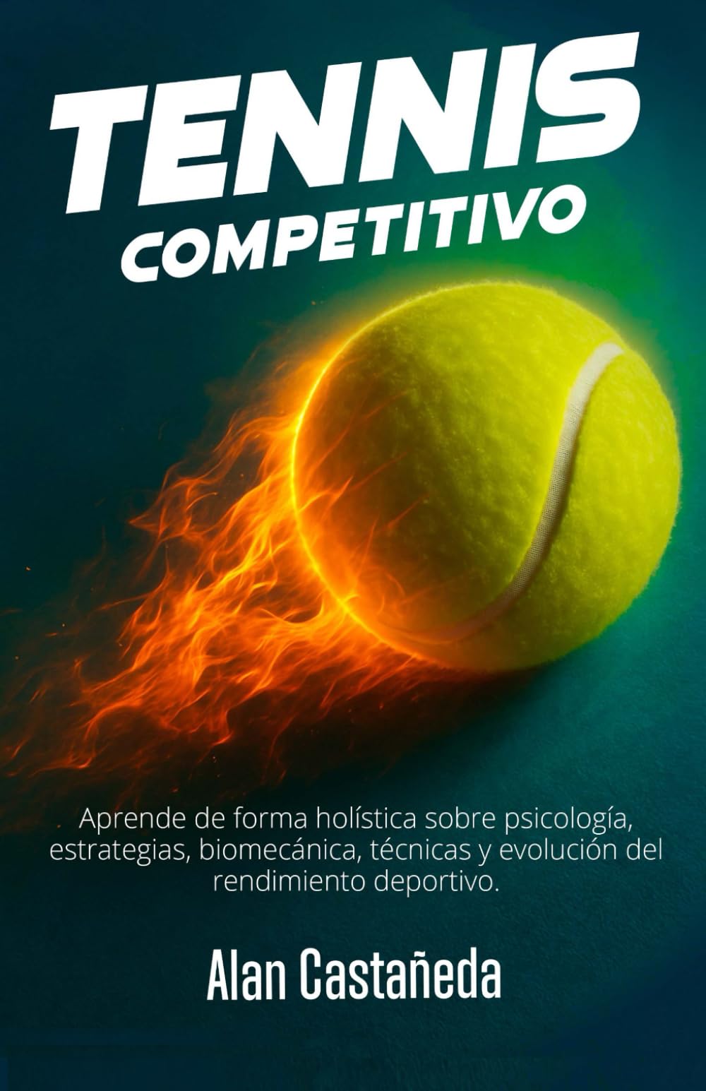 Tennis Competitivo: Aprende de forma holística sobre psicología, estrategias, biomecánica, técnicas y evolución del remedio deportivo