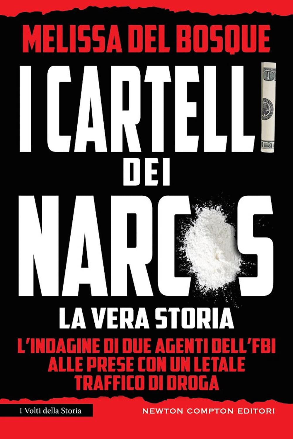 I Cartelli Dei Narcos. La Vera Storia - 4