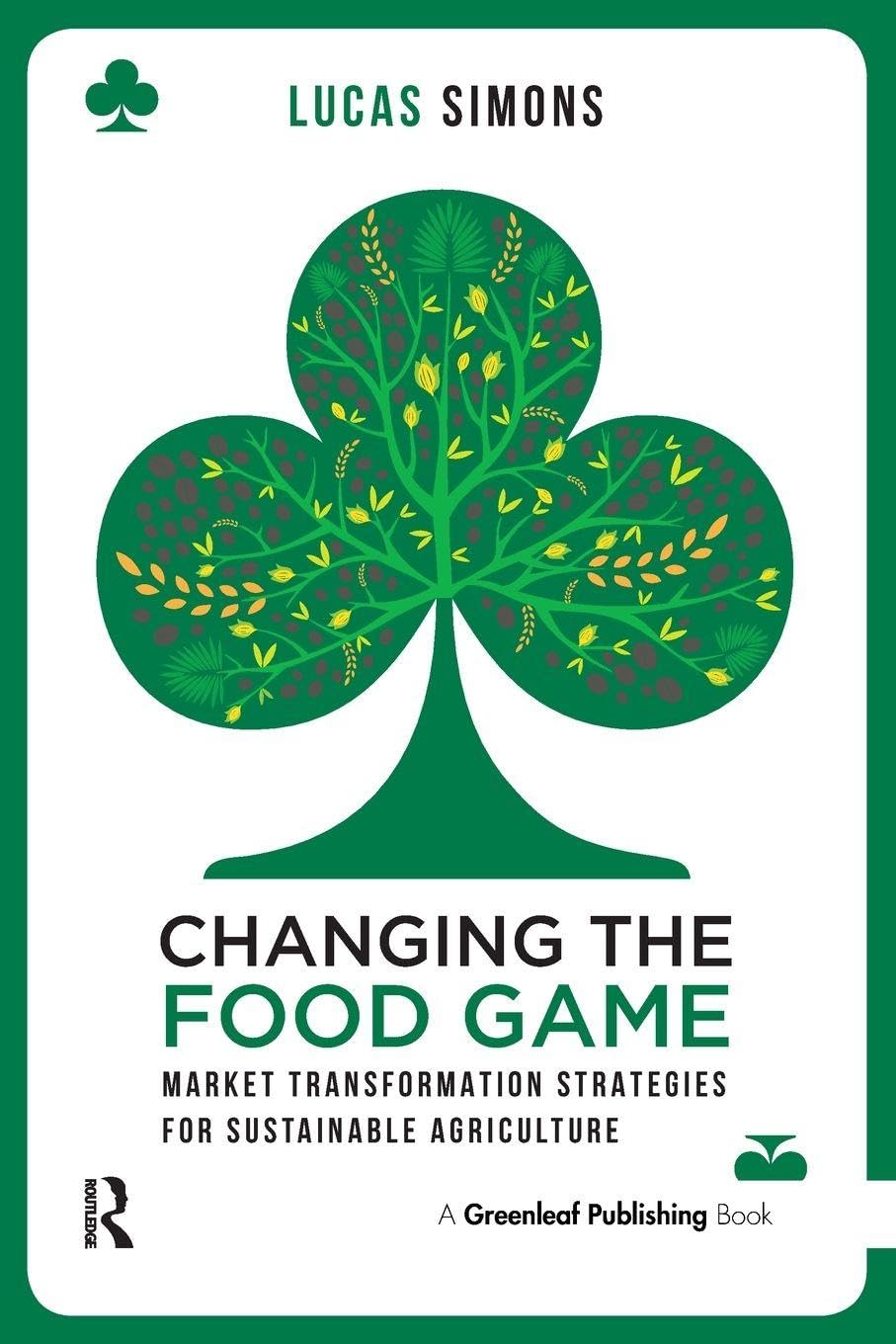 Changing the Food Game: Market Transformation Strategies for Sustainable Agricu
