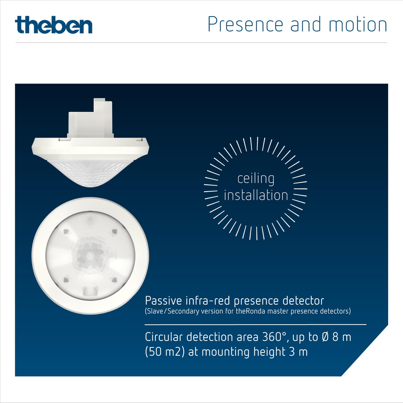 Theben 2080530 theRonda S360 Slave UP WH Detector de Presencia Secondary | empotrado en techo, versiónesclavo para theRonda-Maestro, zona detección redonda 360°, 8 m/50 m², blanco