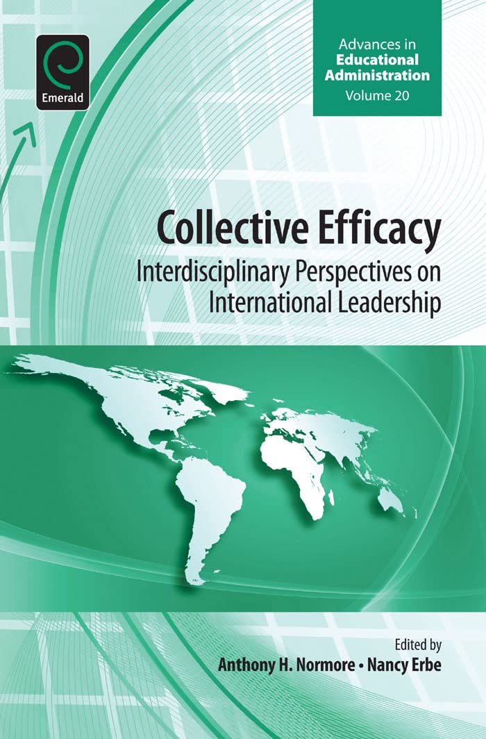 Buy Collective Efficacy: Interdisciplinary Perspectives on International Leadership: 20 (Advances in Educational Administration, 20) — BookShops.in