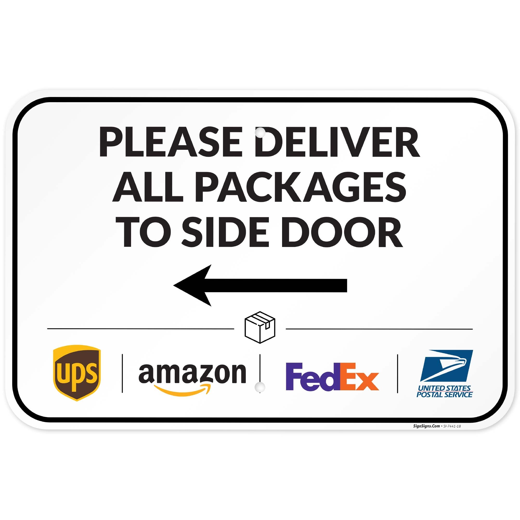 Package Delivery Sign, Delivery Instructions Deliver All Package to Side