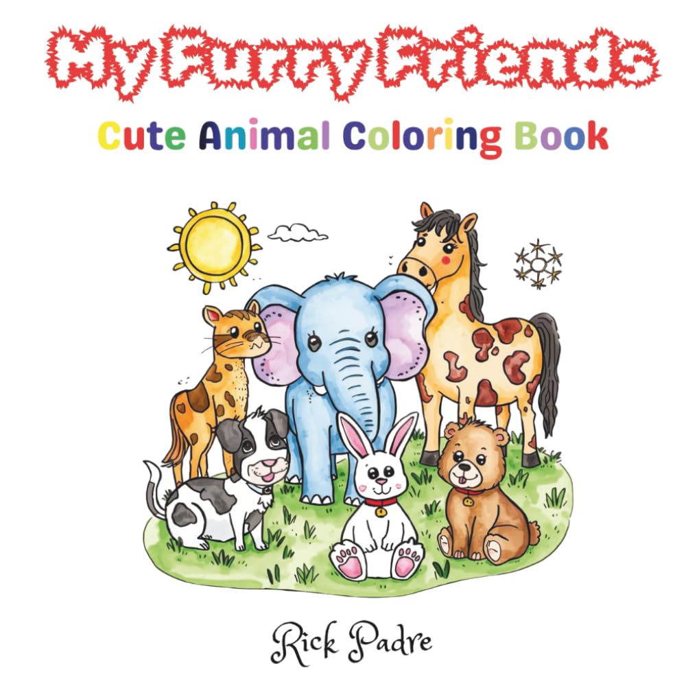 My Furry Friends: Cute Animal Coloring Book