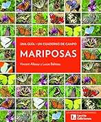 Mariposas: Una guía + Un cuaderno de campo: 2 (Los Mosaicos de la Naturaleza)