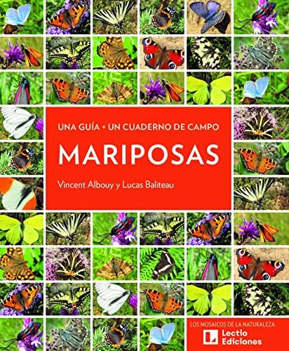 Mariposas: Una guía + Un cuaderno de campo: 2 (Los Mosaicos de la Naturaleza)