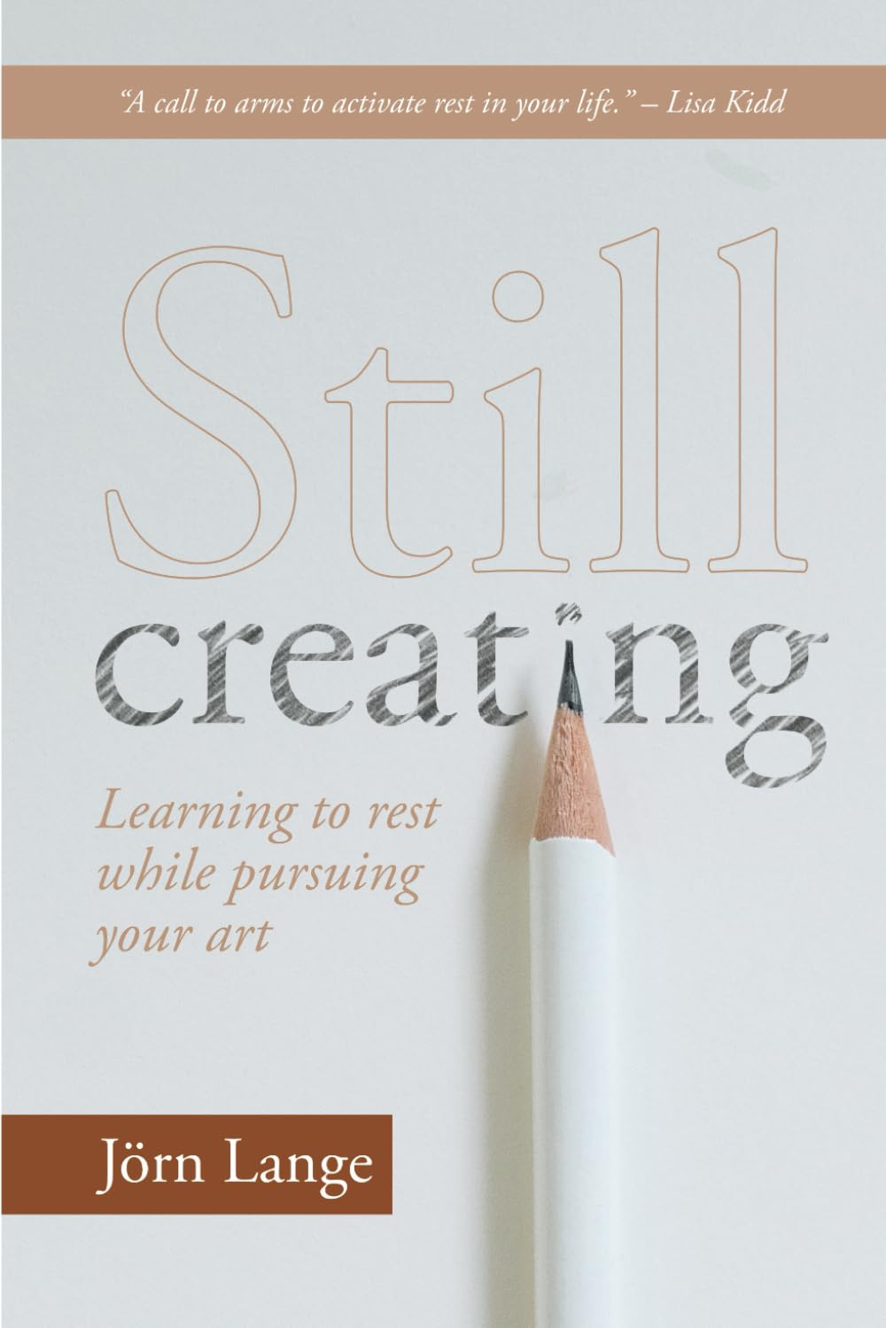 Still creating: Learning to rest while pursuing your art