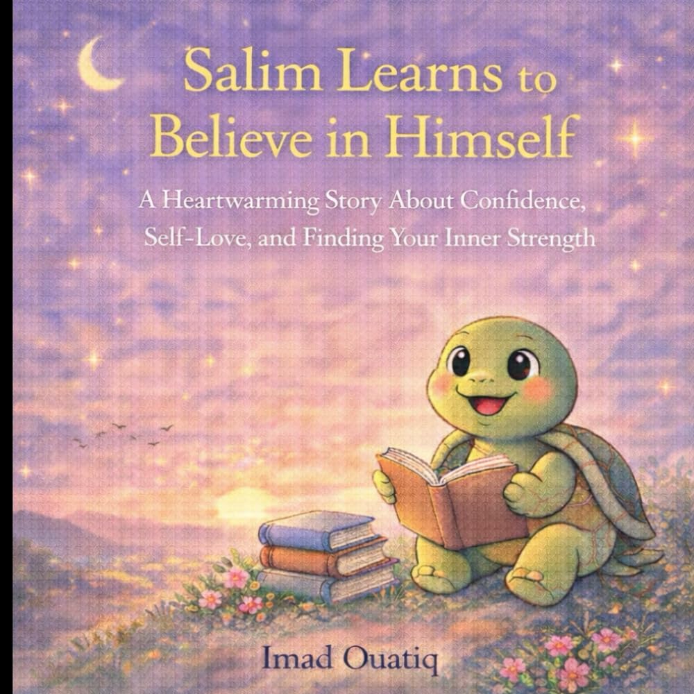 Salim Learns to Believe in Himself: A Heartwarming Story About Confidence, Self-Love, and Finding Your Inner Strength