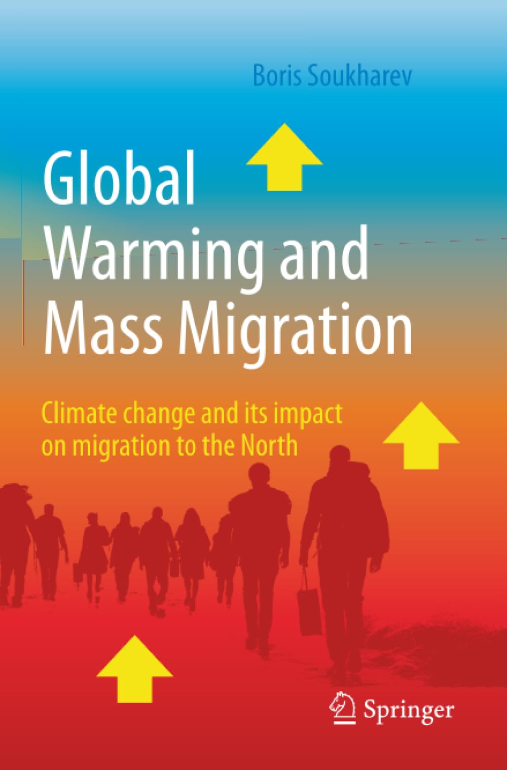 Global Warming and Mass Migration: Climate change and its impact on migration to the North