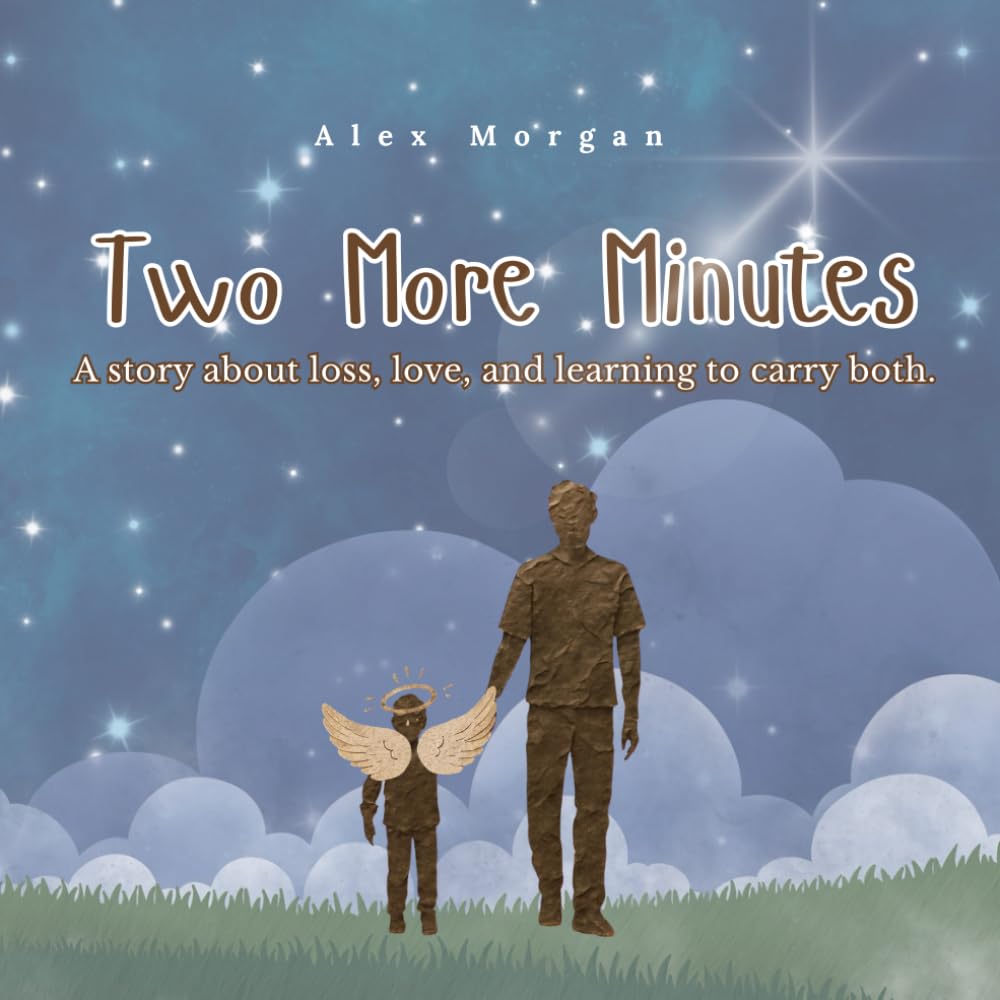 Two More Minutes (The Big Feelings Series)