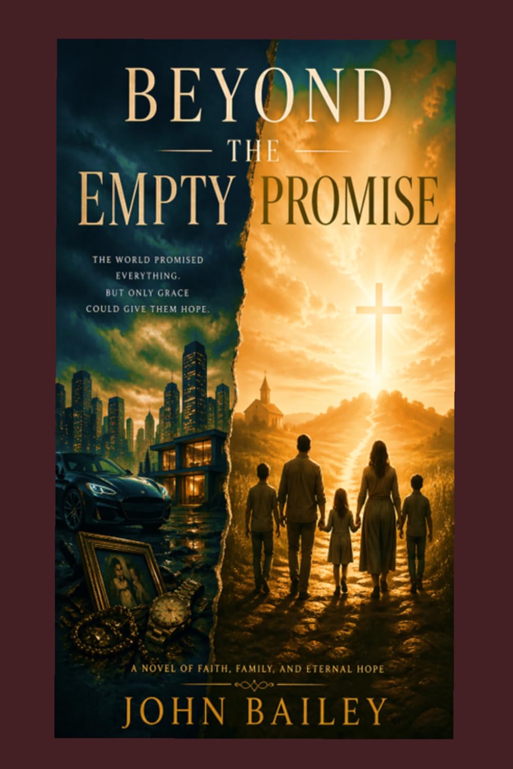Beyond the Empty Promise: A Novel of Faith, Family, and Eternal Hope (Christian Books on History, Doctrine, and Helping Others)