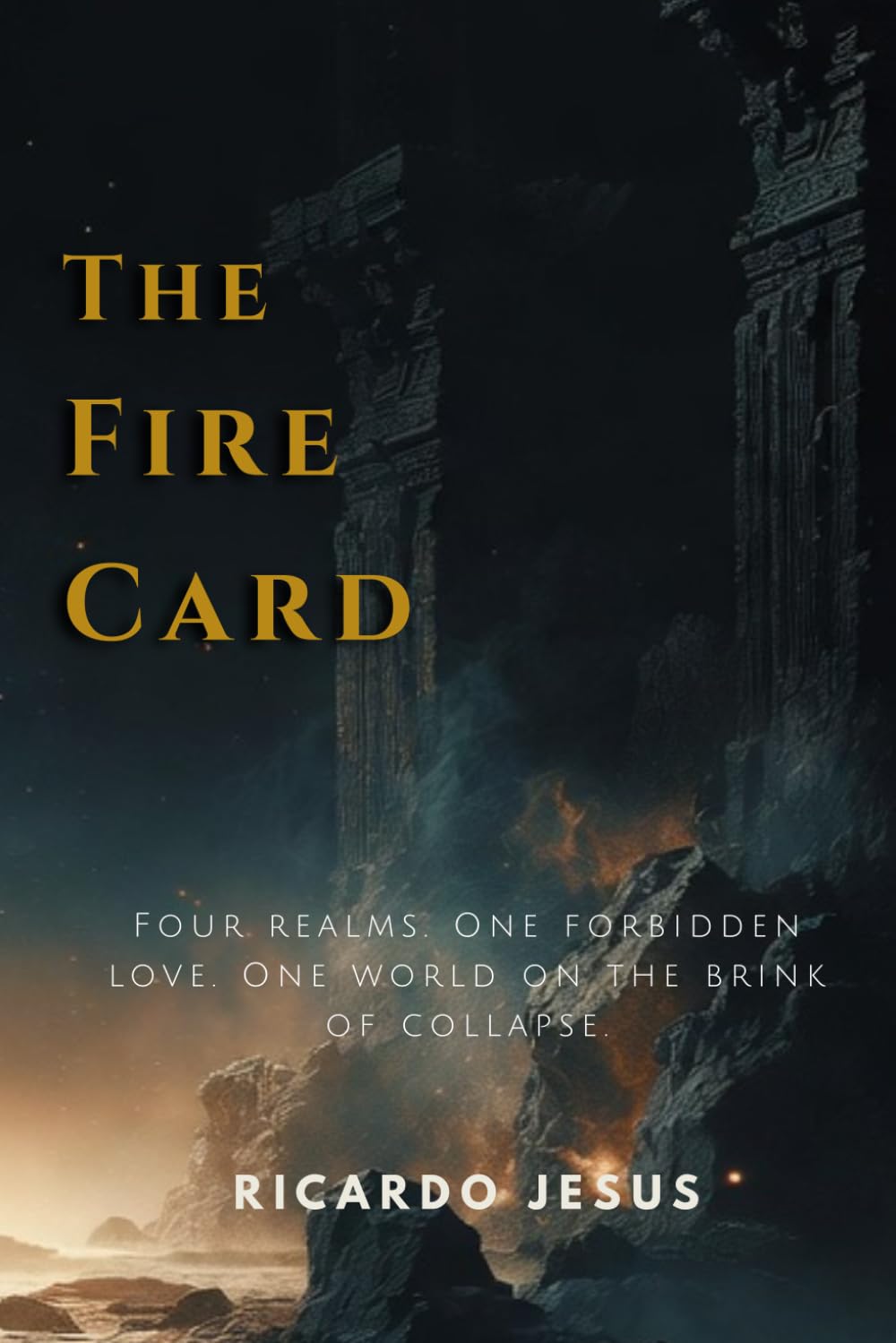 The Fire Card: An Epic Fantasy of the Four Tarot Realms