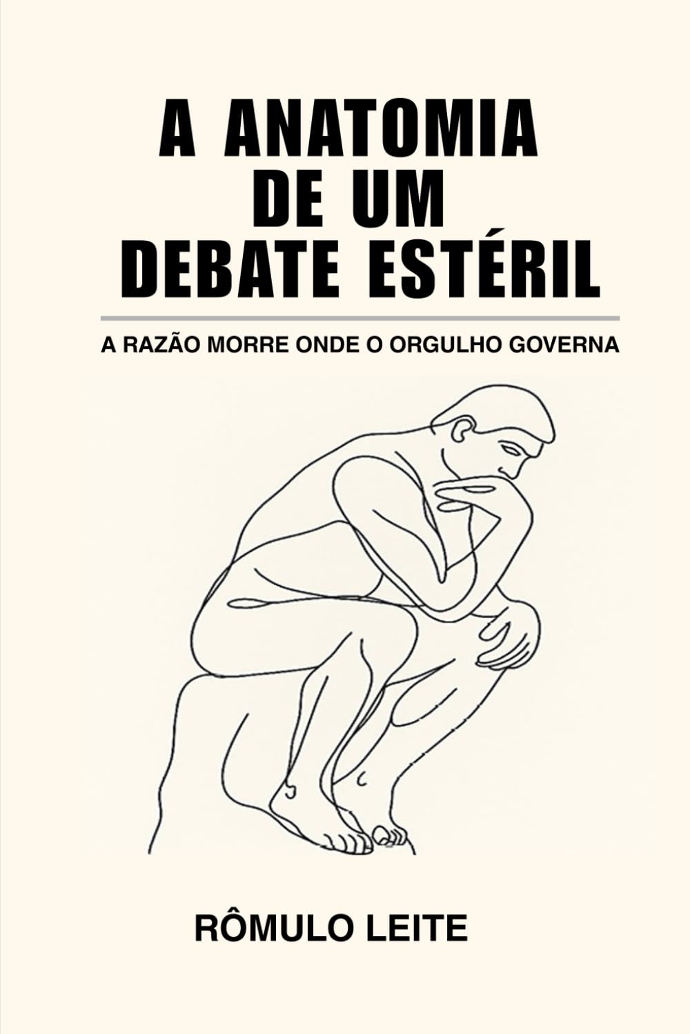 A ANATOMIA DE UM DEBATE ESTÉRIL: A RAZÃO MORRE ONDE O ORGULHO GOVERNA