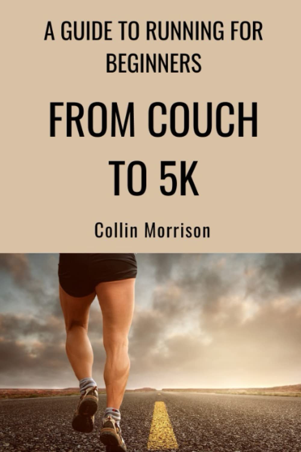From Couch to 5K: A Comprehensive Guide to Running for Beginners