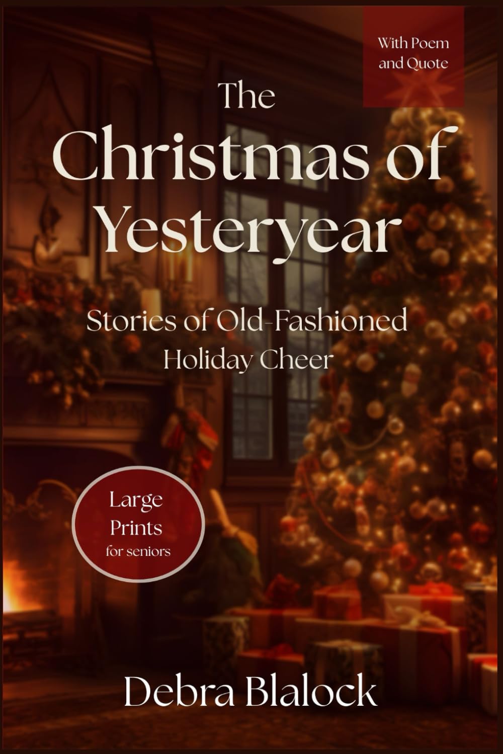 The Christmas of Yesteryear: Stories of Old-Fashioned Holiday Cheer