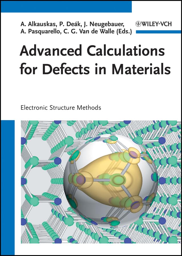 Advanced Calculations for Defects in Materials: Electronic Structure Methods