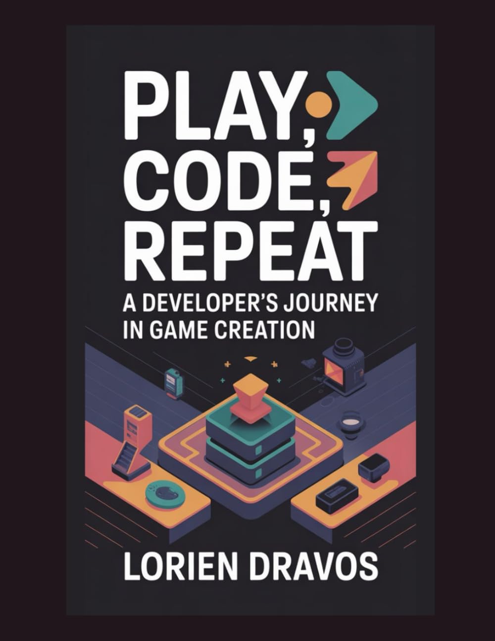 Play, Code, Repeat: A Developer's Journey in Game Creation