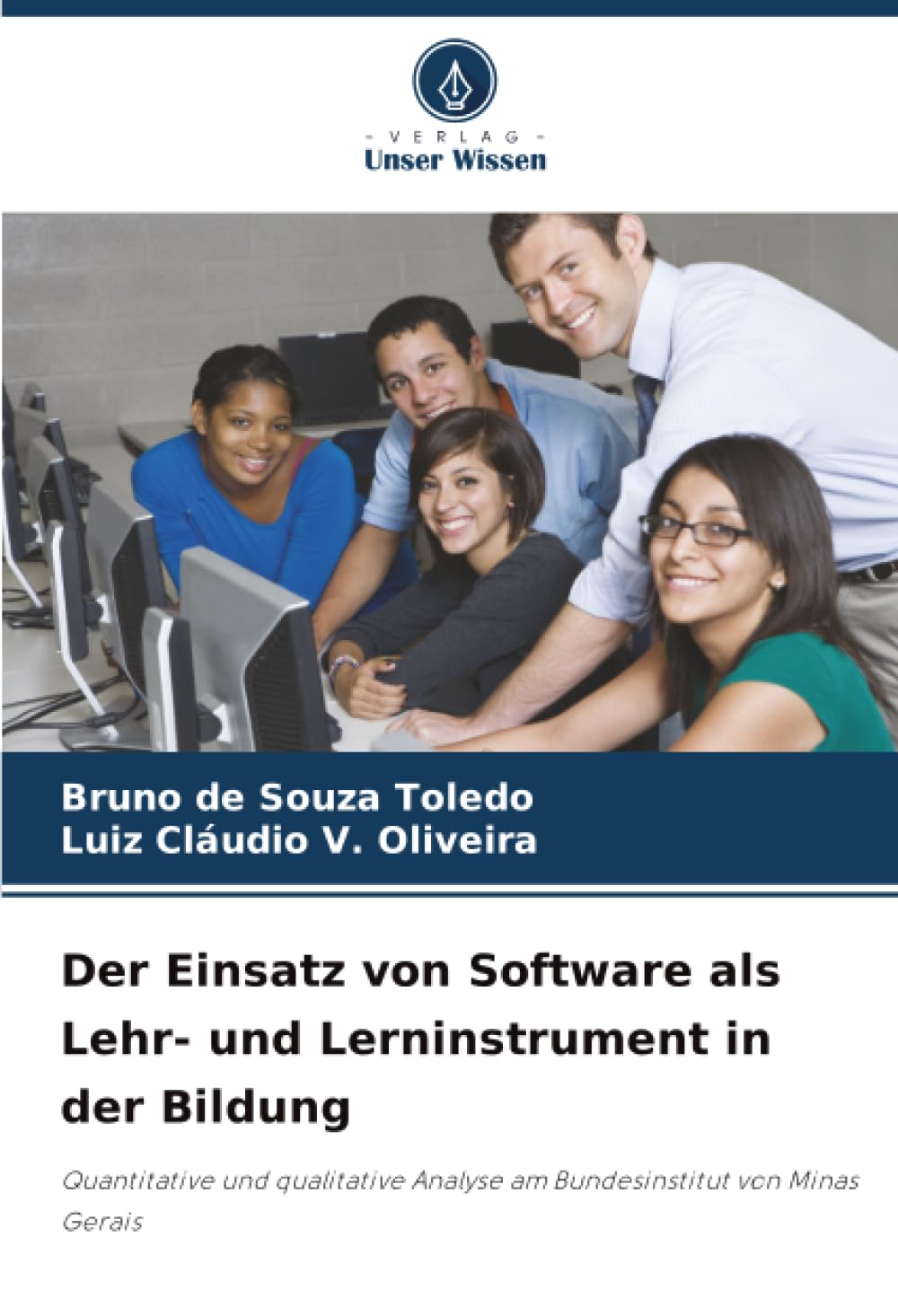 Der Einsatz von Software als Lehr- und Lerninstrument in der Bildung: Quantitative und qualitative Analyse am Bundesinstitut von Minas Gerais