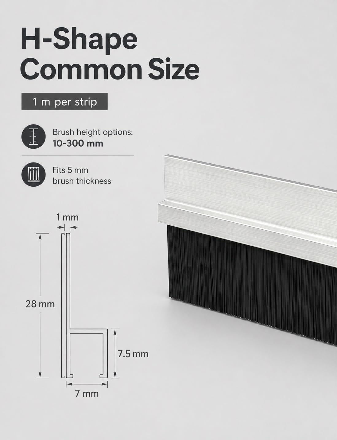 Aluminum H Channel Strip Brush